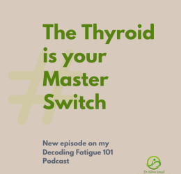 Your Thyroid is the Master Switch!